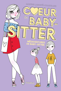 Image de Coeur de baby-sitter - Tome 1 - Mésaventures de baby-sitter