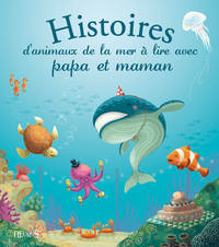 Picture of Histoires d'animaux de la mer à lire avec papa et maman