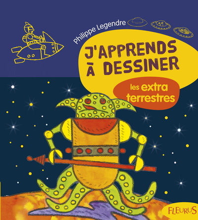 Picture of J'apprends à dessiner les extraterrestres