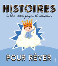 Picture of Histoires à lire avec papa et maman - Pour rêver