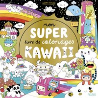 Picture of Mon super livre de coloriages - Kawaii