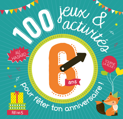 Picture of 100 jeux et activités au hasard pour fêter ton anniversaire - 6 ans