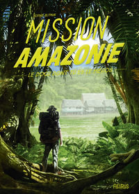 Image de Mission Amazonie