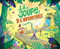 Image de La soupe à l'aventure