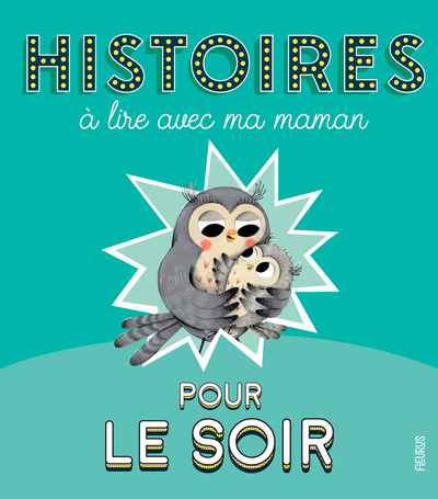 Image de Histoires à lire avec ma maman pour le soir
