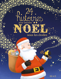 Picture of 24 histoires pour attendre Noël sous les étoiles