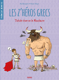 Image de Les z'héros grecs - Tome 3 - Thésée énerve le minotaure