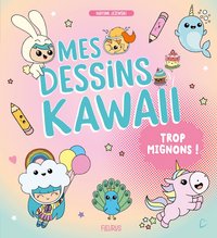 Image de Mes dessins Kawaii trop mignons !