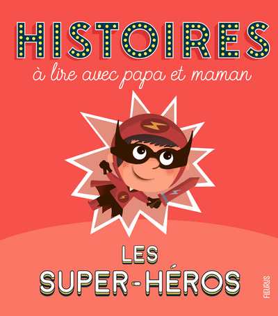 Image de Histoires à lire avec papa et maman - Les super-héros