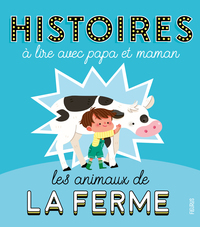 Image de Histoires à lire avec papa et maman - Les animaux de la ferme
