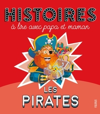 Image de Histoires à lire avec papa et maman - Les pirates