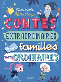 Image de Contes extraordinaires pour familles non ordinaires