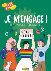Picture of Je m'engage ! Portraits et témoignages