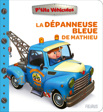 Picture of La dépanneuse bleue de Mathieu