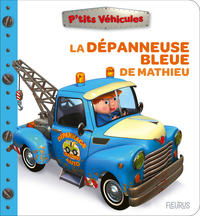 Picture of La dépanneuse bleue de Mathieu