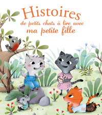 Picture of Histoires de petits chats à lire avec ma petite fille