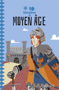 Image de 10 HISTOIRES DE MOYEN AGE