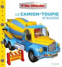 Picture of Le camion toupie d'Alexis