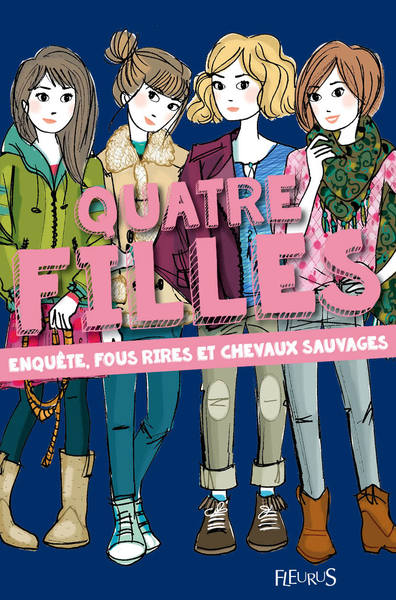 Image de Quatre filles - Tome 3 - Enquête, fous rires et chevaux sauvages
