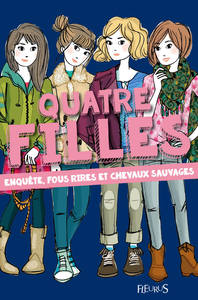 Image de Quatre filles - Tome 3 - Enquête, fous rires et chevaux sauvages