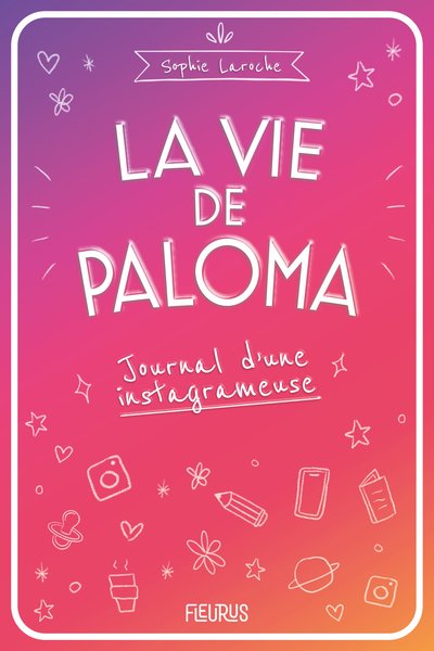 Image de La vie de Paloma. Journal d'une instagrameuse
