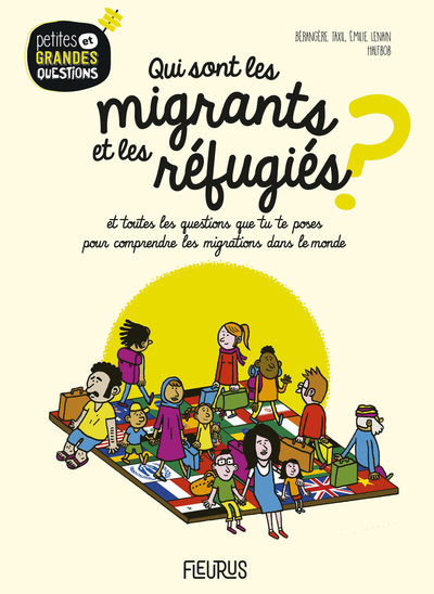 Picture of Qui sont les migrants et les réfugiés ?, tome 16