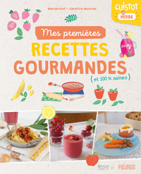 Image de Mes premières recettes gourmandes (et 100% saines)