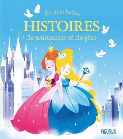 Image de Les plus belles histoires de princesses et de fées