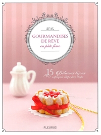 Image de GOURMANDISES DE REVE EN PATE FIMO