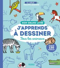 Image de Mon grand livre J apprends à dessiner tous les animaux
