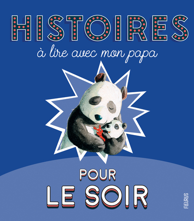 Image de Histoires à lire avec mon papa pour le soir