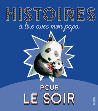 Image de Histoires à lire avec mon papa pour le soir