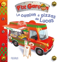 Picture of Le camion à pizza de Lucas (P'tit garçon)