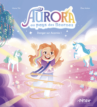 Picture of Aurora au pays des licornes - Danger sur Acornia !