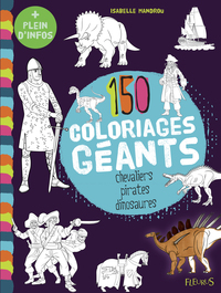 Picture of CHEVALIERS, PIRATES, DINOSAURES, 150 COLORIAGES GEANTS