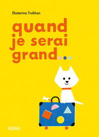 Picture of Quand je serai grand…