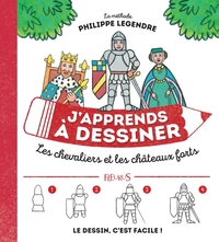 Image de J'apprends à dessiner les chevaliers et châteaux forts