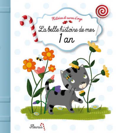 Image de La belle histoire de mes 1 an