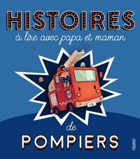 Picture of Histoires à lire avec papa et maman - Les pompiers