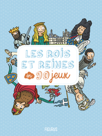 Image de Les rois et reines en 90 jeux