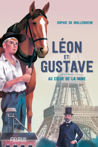Image de Léon et Gustave. Au coeur de la mine