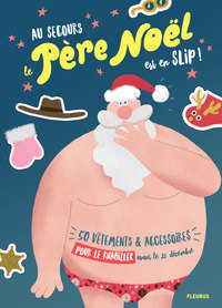 Image de Au secours le père Noël est en slip !