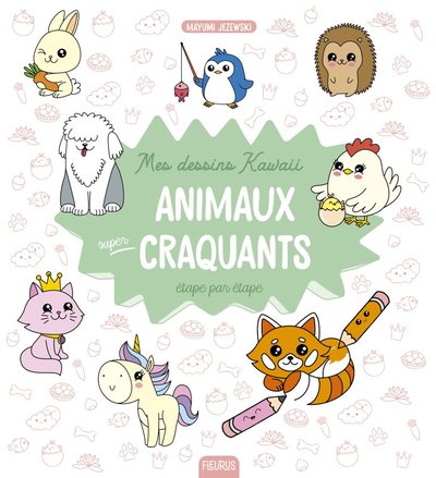 Image de Mes dessins kawaii : Animaux super craquants