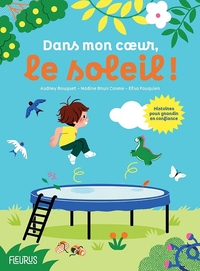 Image de Dans mon coeur, le soleil ! Histoires pour grandir en confiance