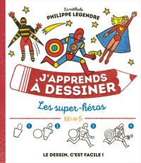 Image de J'apprends à dessiner les super héros