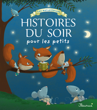 Image de Les merveilleuses histoires du soir pour les petits