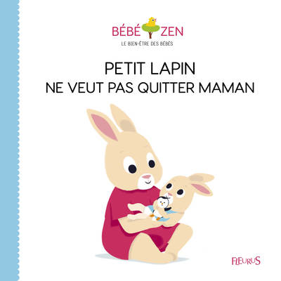 Picture of Petit lapin ne veut pas quitter maman