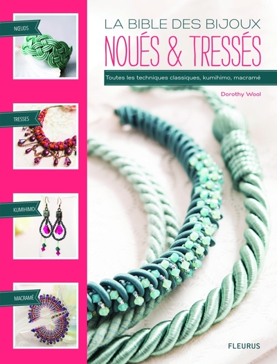 Image de LA BIBLE DES BIJOUX TRESSES ET NOUES