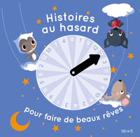 Picture of Histoires au hasard pour faire de beaux rêves