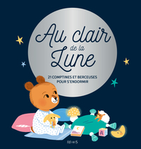 Picture of Au clair de la lune. Comptines et berceuses pour s'endormir (+ CD)